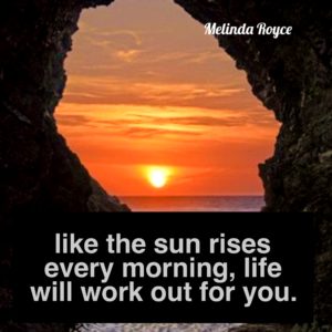 Life WILL work out for you